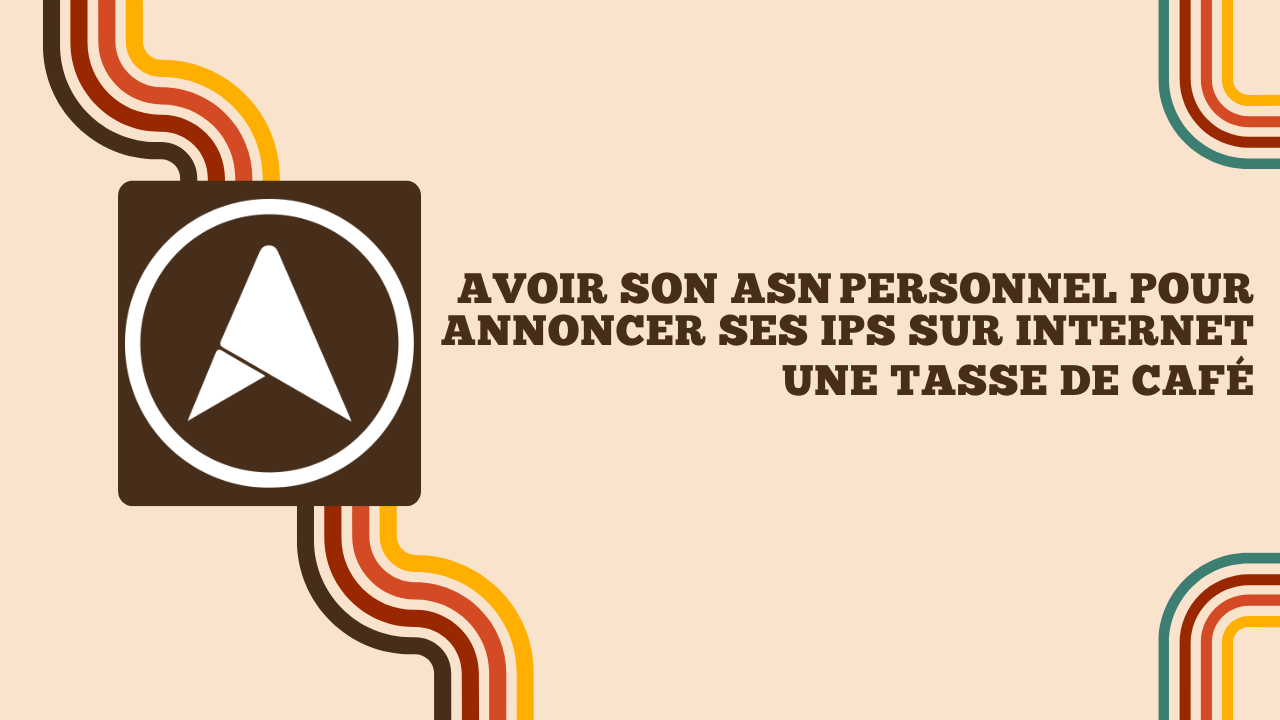 Screenshot of Avoir son ASN personnel pour annoncer ses IPs sur Internet