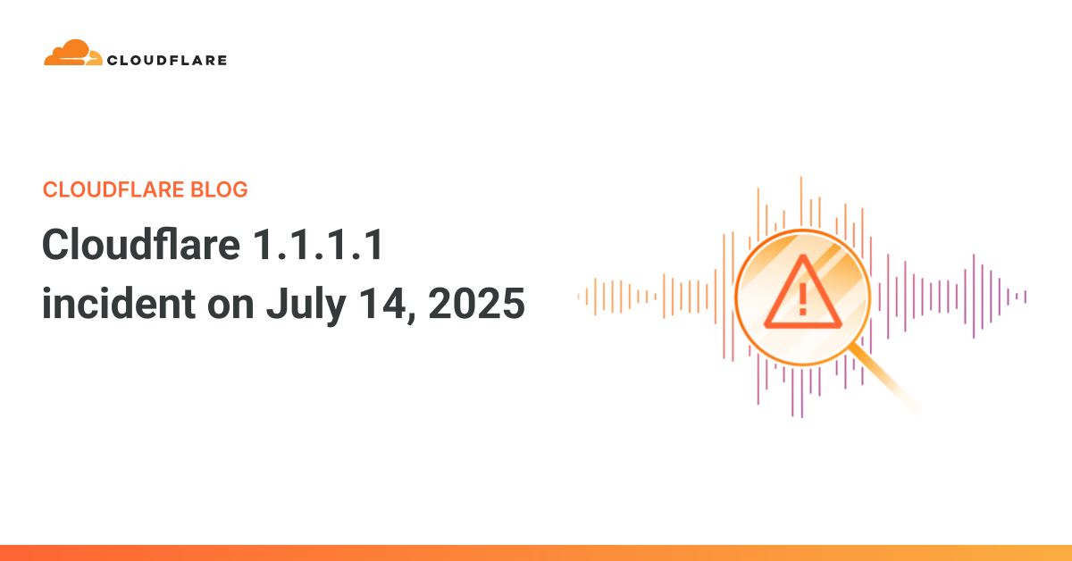 Screenshot of Cloudflare 1.1.1.1  Incident on July 14, 2025