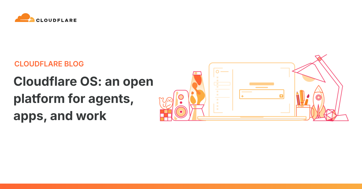 Screenshot of Cloudflare OS: an open platform for agents, apps, and work