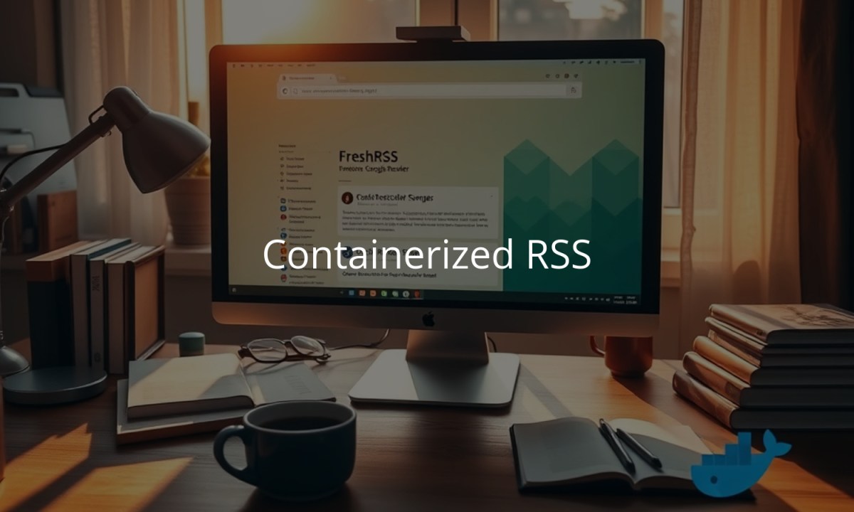 Screenshot of Containerized RSS