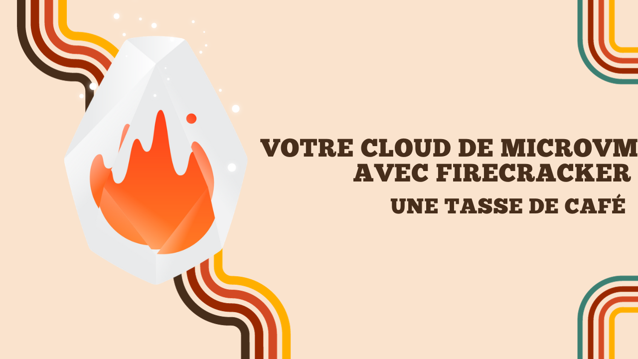 Screenshot of Créer son cloud de MicroVM à la maison ?