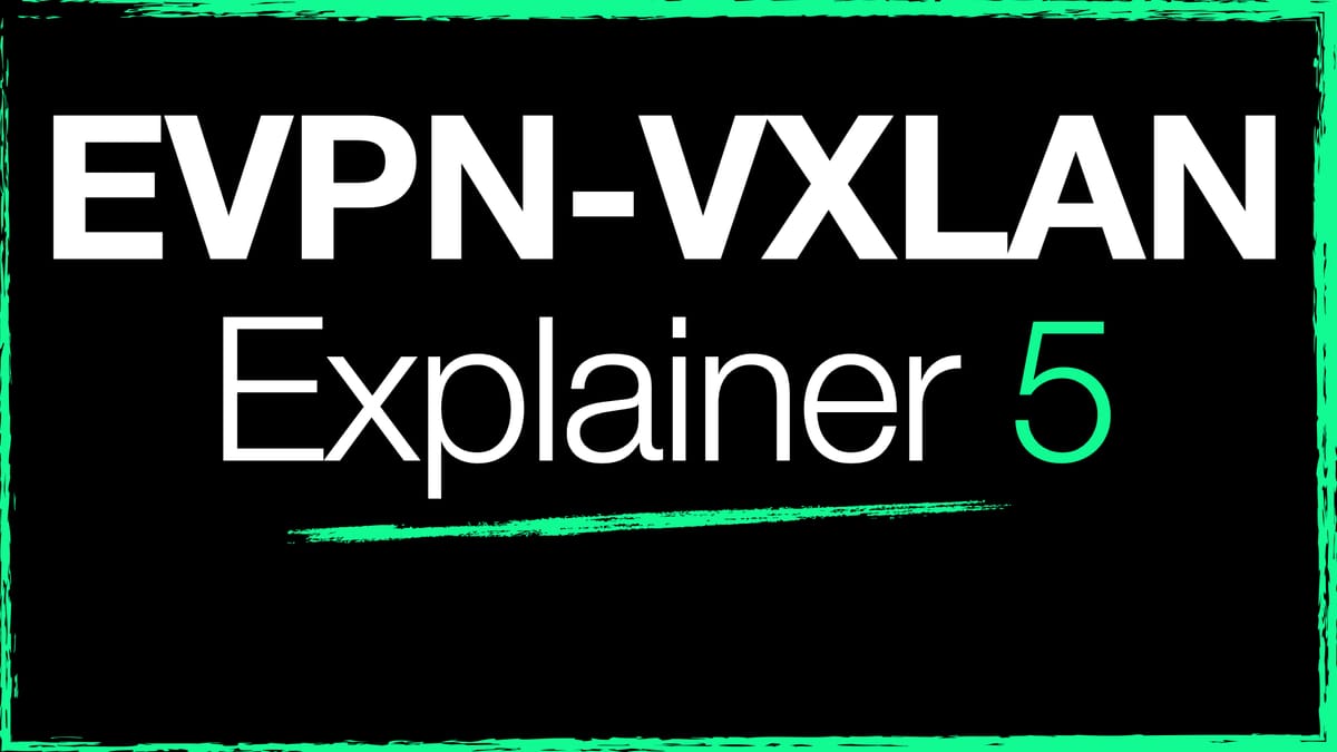 Screenshot of EVPN-VXLAN Explainer 5 - Layer 3 with Asymmetrical IRB