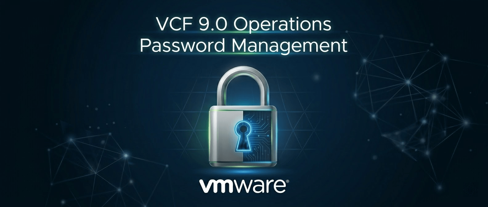 Screenshot of Exploring Password Management in VCF 9.0 Operations - VirtuallyWired