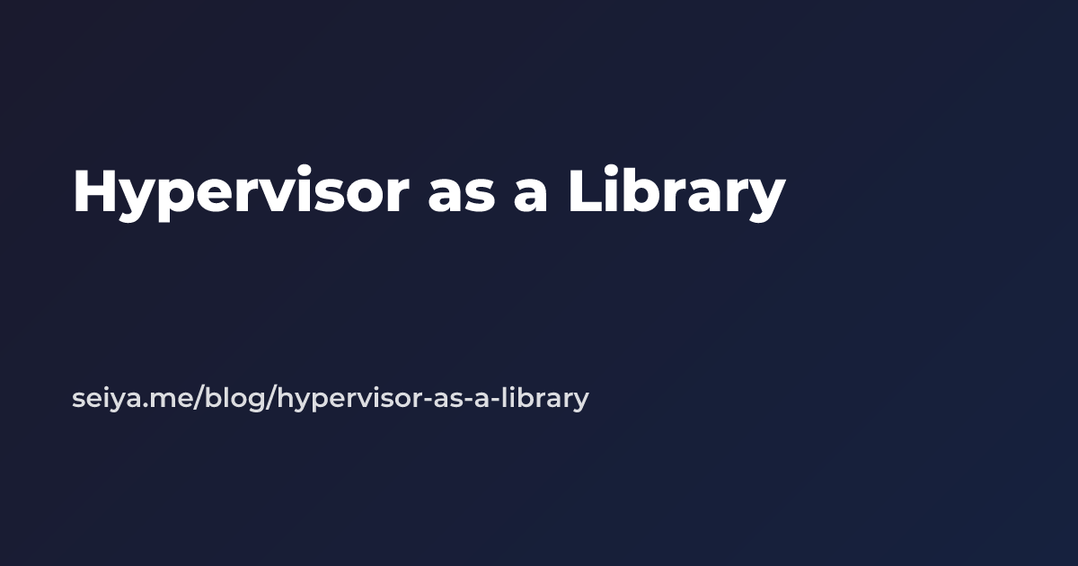 Screenshot of Hypervisor as a Library