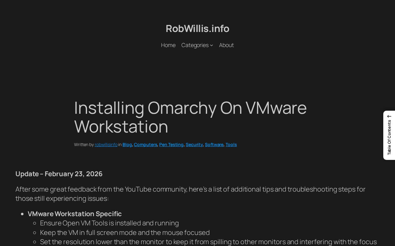 Screenshot of Installing Omarchy On VMware Workstation | RobWillis.info
