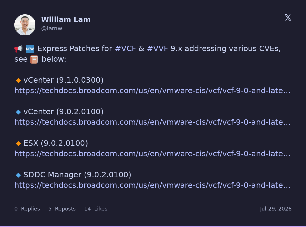 Screenshot of @lamw: 📢 🆕 Express Patches for #VCF & #VVF 9.x addressing various CVEs, see 📔 below:
🔸...