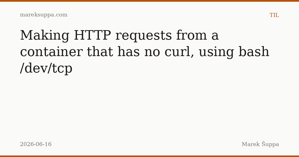 Screenshot of Making HTTP requests from a container that has no curl, using bash /dev/tcp