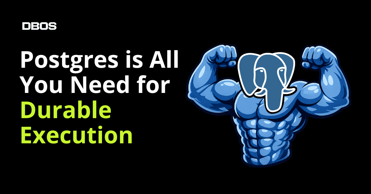 Screenshot of Postgres-backed Durable Workflow Execution | DBOS