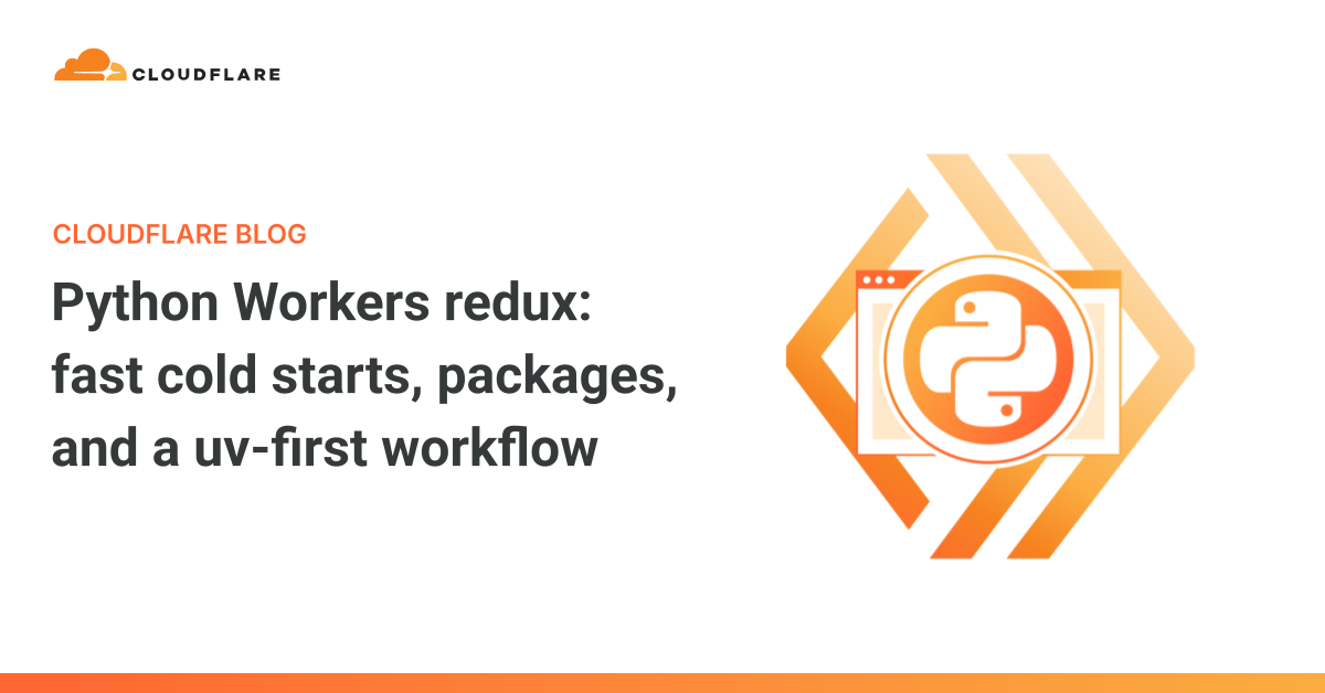 Screenshot of Python Workers redux: fast cold starts, packages, and a uv-first workflow
