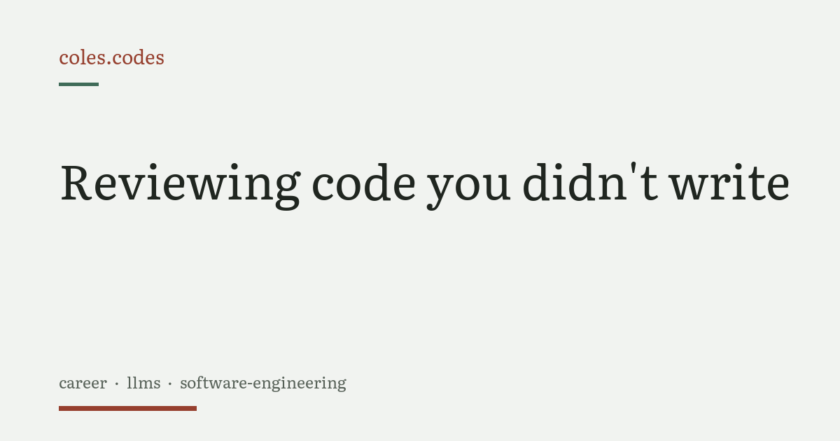 Screenshot of Reviewing code you didn't write · coles.codes