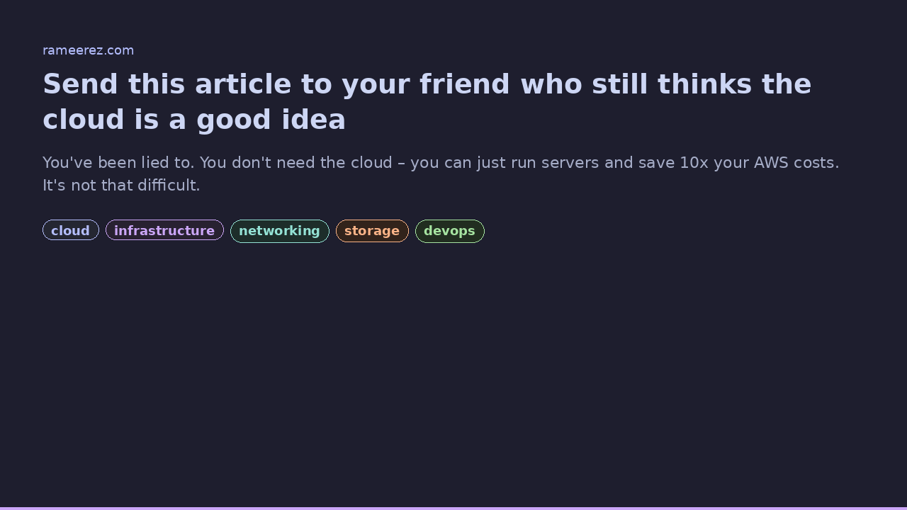 Screenshot of Send this article to your friend who still thinks the cloud is a good idea