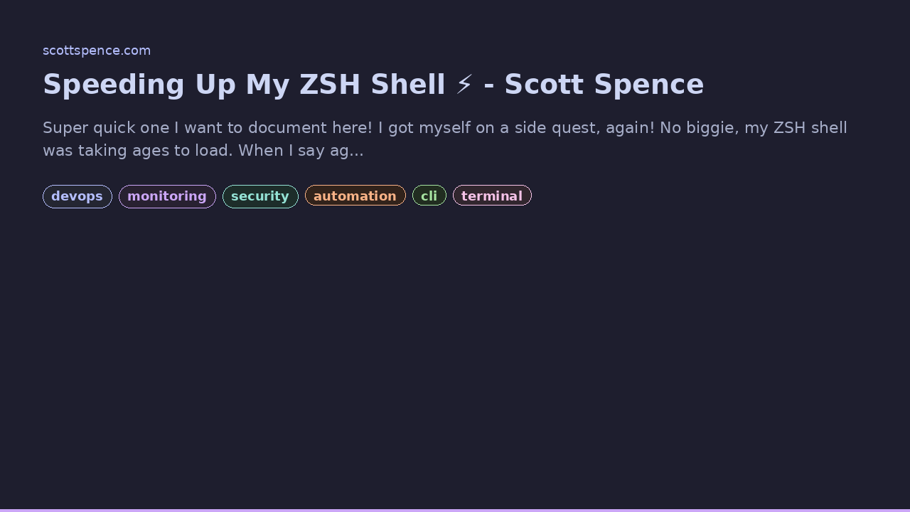 Screenshot of Speeding Up My ZSH Shell ⚡ - Scott Spence