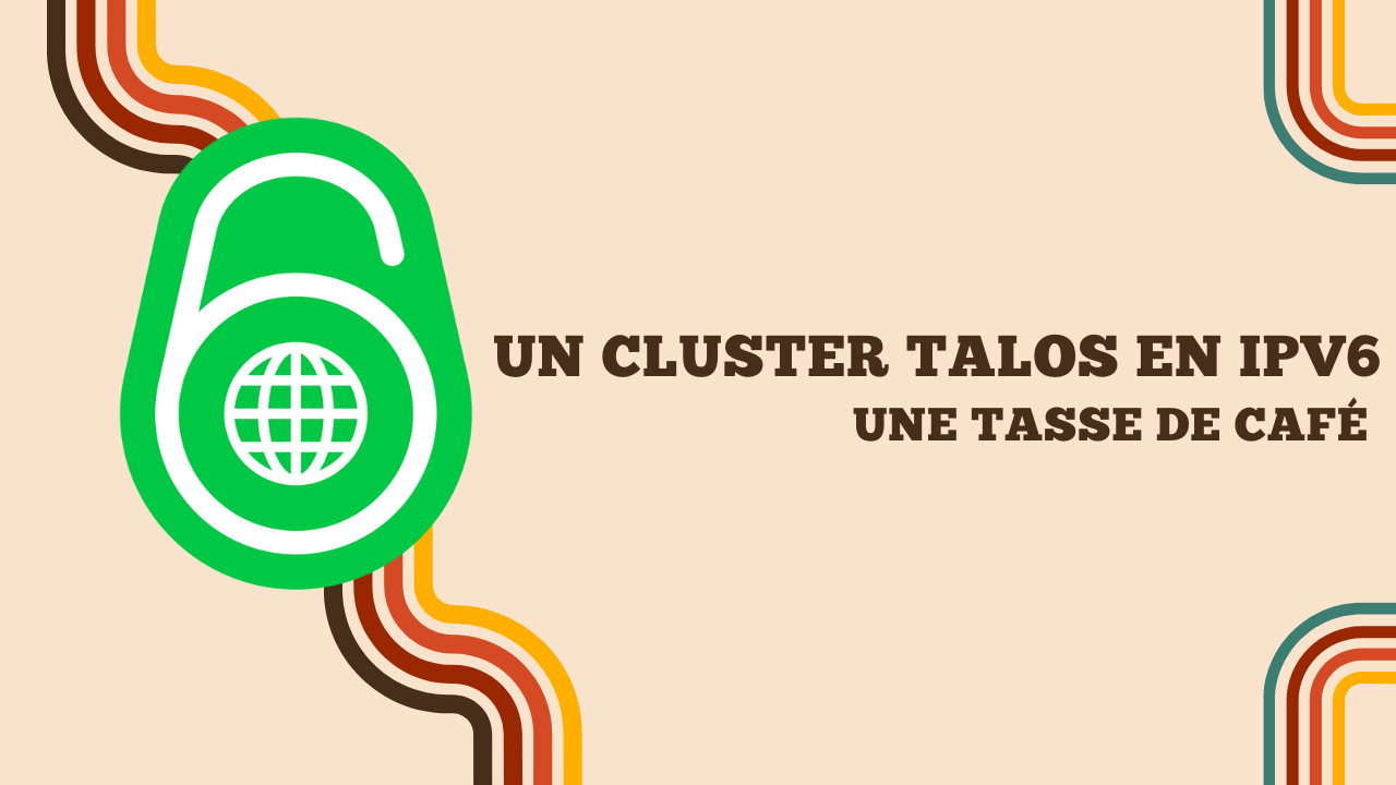 Screenshot of Un cluster full IPv6 avec Talos